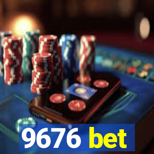 9676 bet